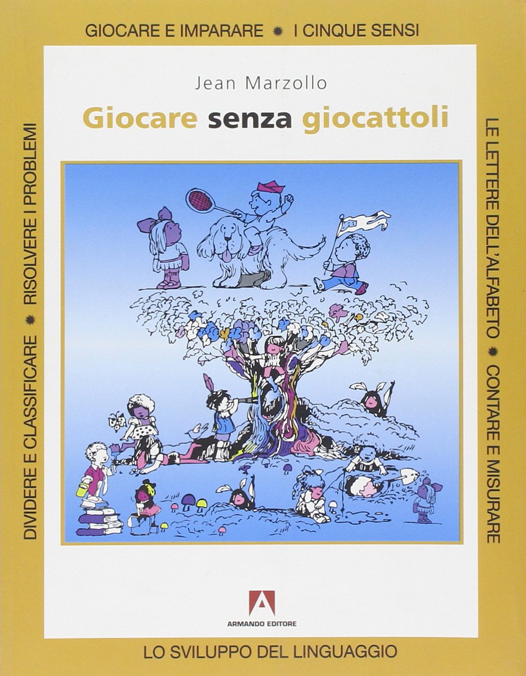 Giocare senza giocattoli (Manuali pratici) Parents & Children