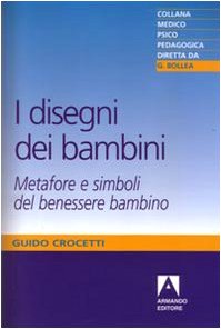 I disegni dei bambini. Metafore e simboli del benessere bambino book