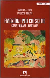 Emozioni per crescere. Come educare l'emotività book