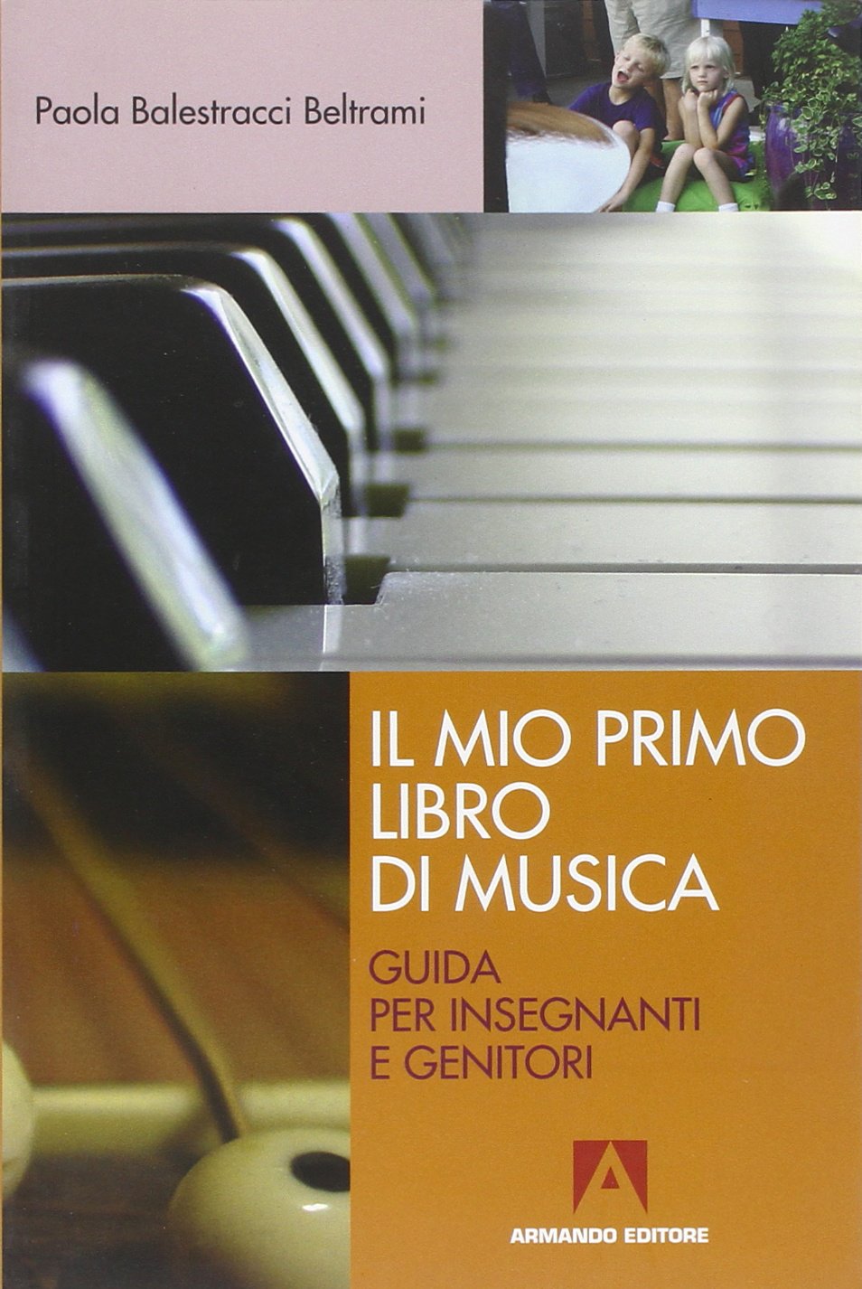 Il mio primo libro di musica. Guida per insegnanti e genitori book