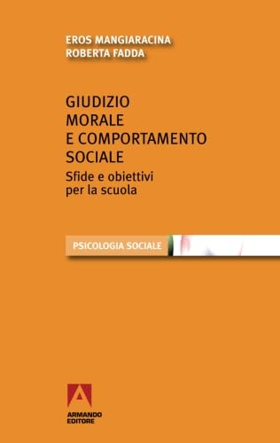Giudizio morale e comportamento sociale. Sfide e obiettivi per la scuola Politics & History