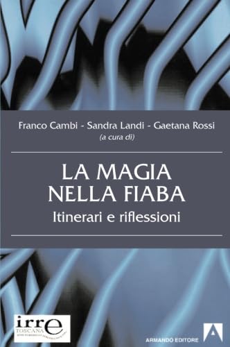 La magia nella fiaba. Itinerari e riflessioni book