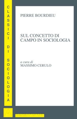 Sul concetto di campo in sociologia book
