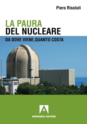 La paura del nucleare. Da dove viene, quanto costa Mathematics