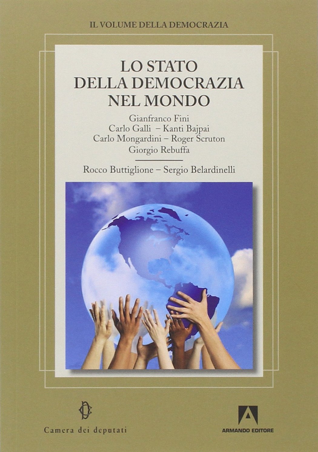Lo stato della democrazia nel mondo (Il volume della democrazia) Politics & History