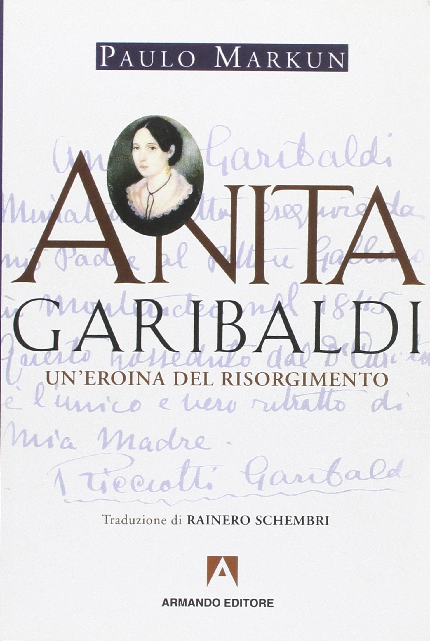 Anita Garibaldi. Un'eroina del Risorgimento book