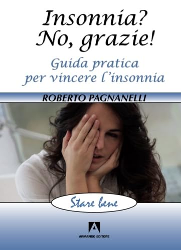 Insonnia? No, grazie! Guida pratica per vincere l'insonnia book