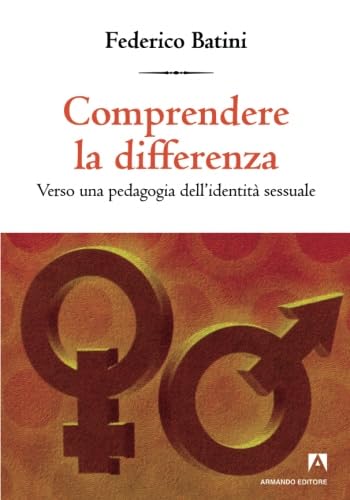Comprendere la differenza. Verso una pedagogia dell'identità sessuale book