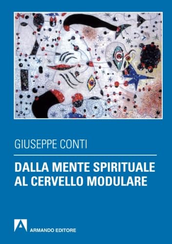 Dalla mente spirituale al cervello modulare (Psicologia) Psychology