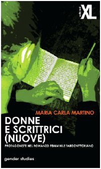 Donne e scrittrici (nuove). Protagoniste nel romanzo femminile tardovittoriano book