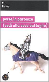 Perse in partenza (vedi alla voce battaglie) (Scrittomisto) Contemporary literature