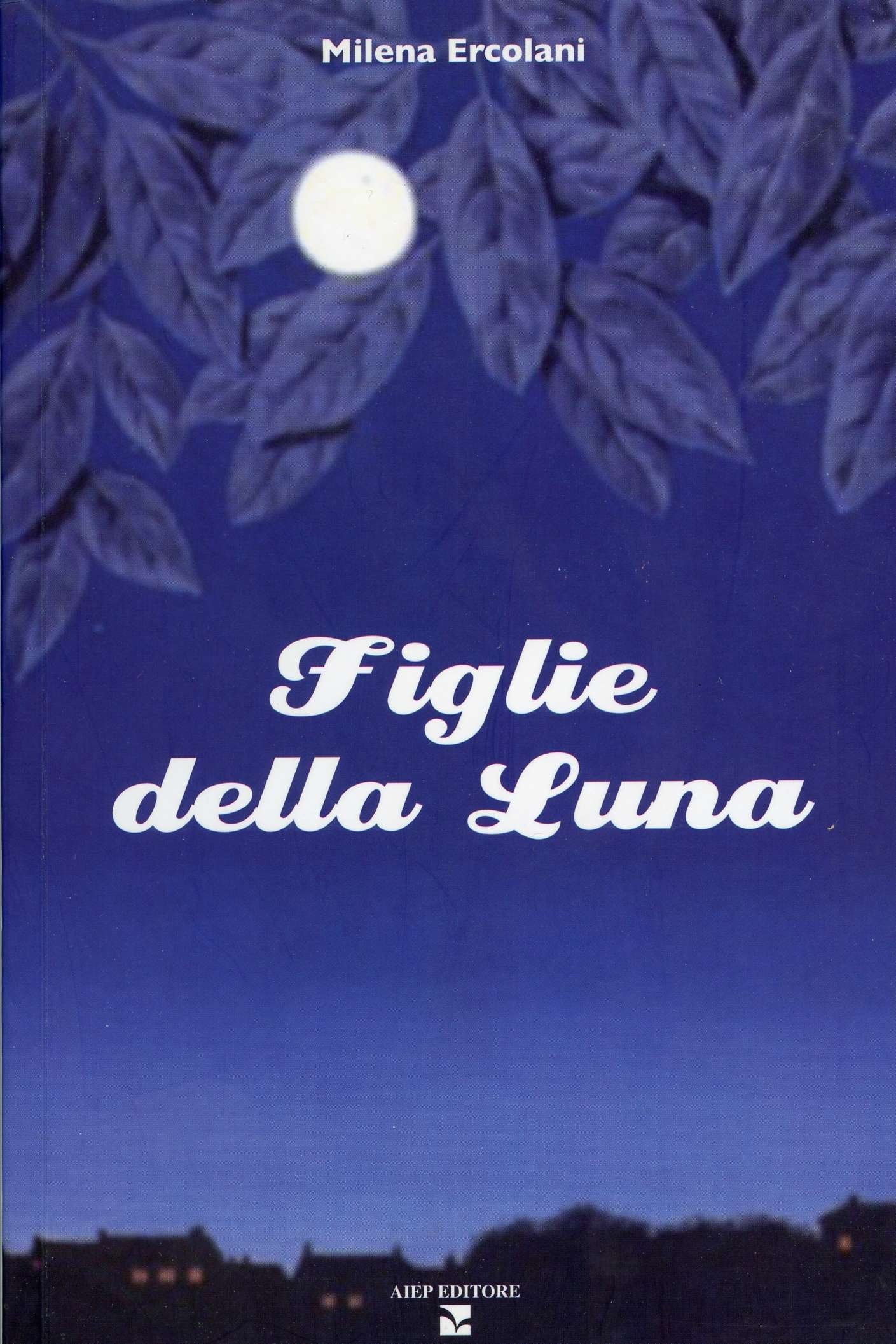 Figlie della luna Essays & Short Stories