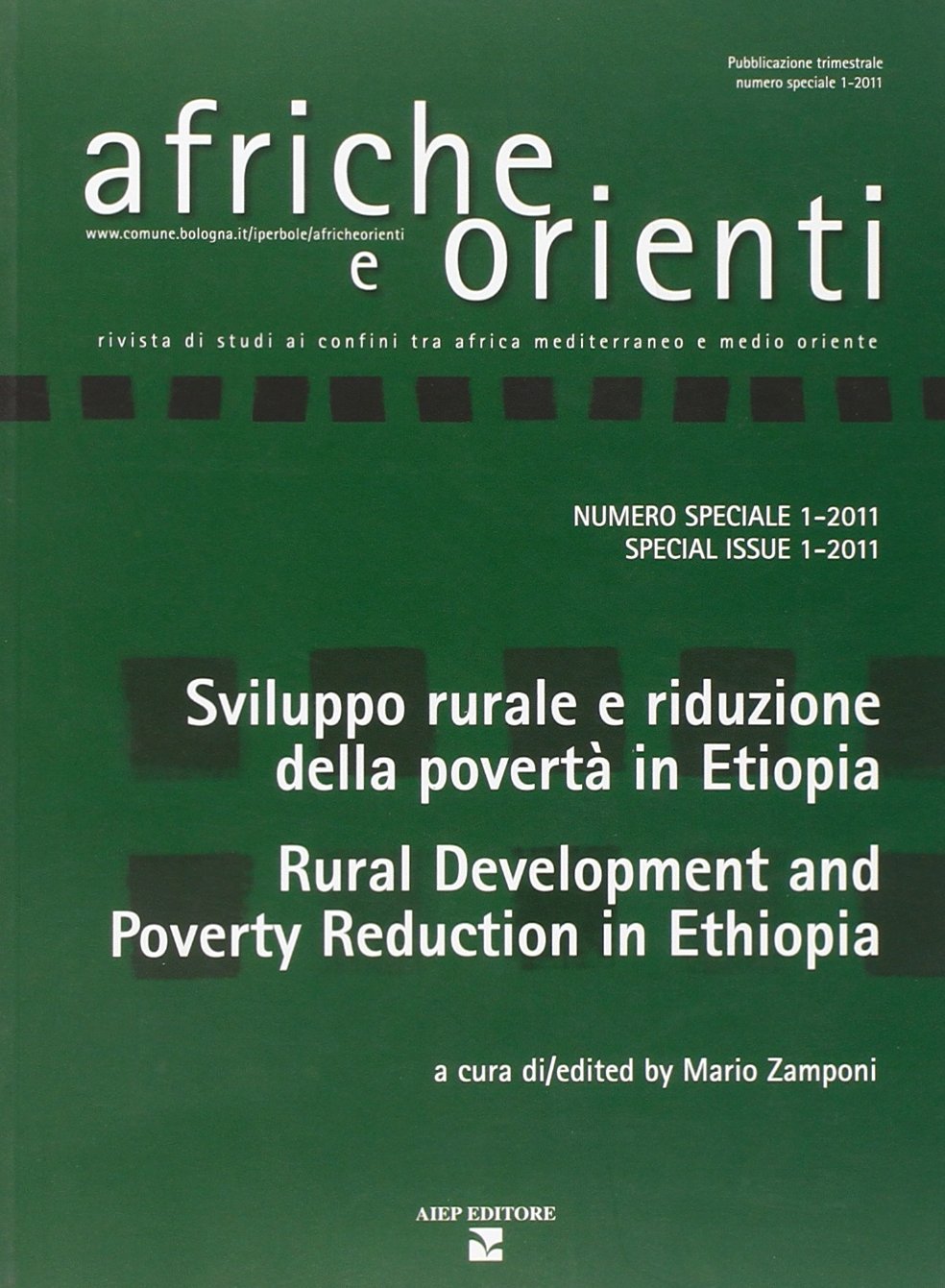Afriche e Orienti. Ediz. bilingue. Sviluppo rurale e riduzione della povertà in Etiopia-Rural development and poverty reduction in Ethiopia (2011) (Vol. 1) book
