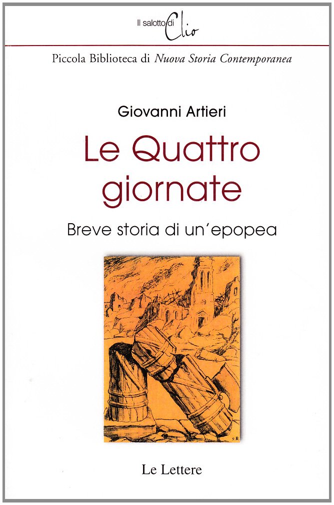 Le quattro giornate. Breve storia di un'epopea book
