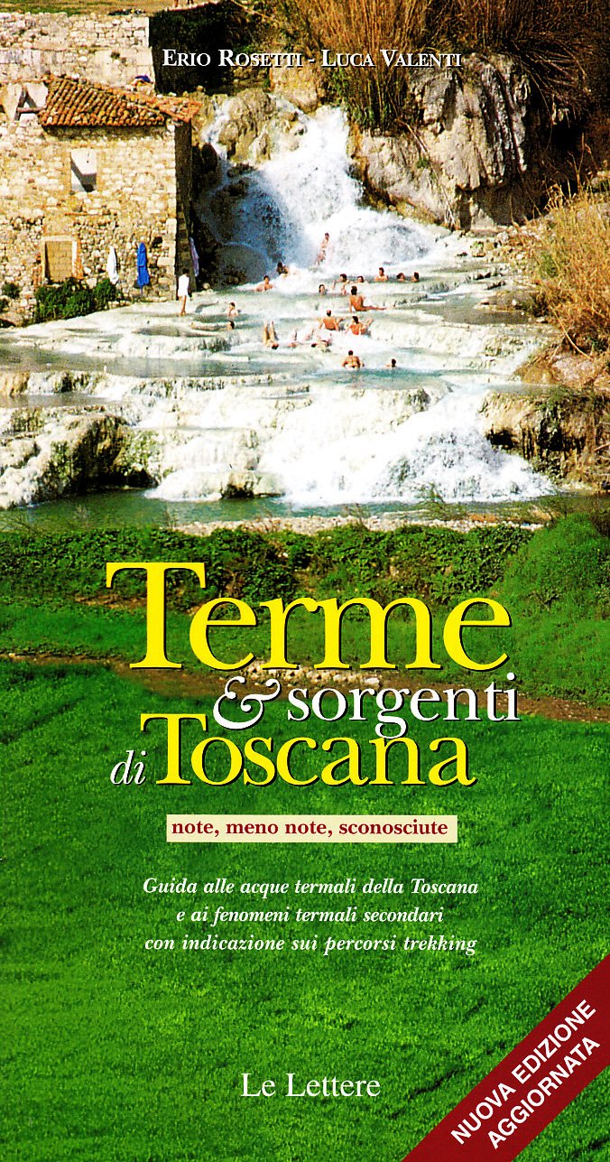 Terme & sorgenti di Toscana (note, meno note, sconosciute) book