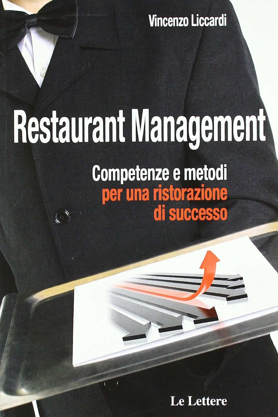 Restaurant management. Competenze e metodi per una ristorazione di successo book