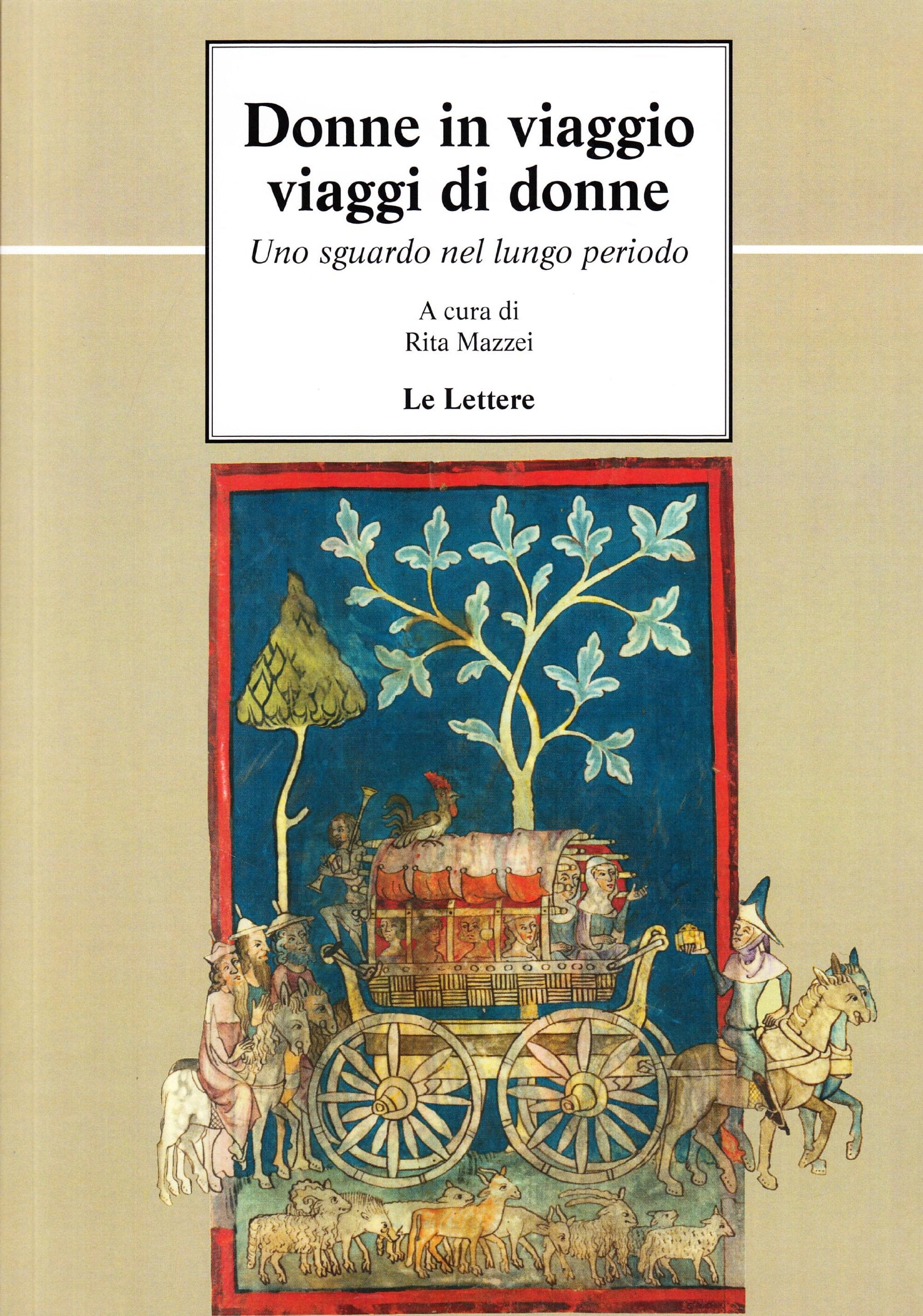 Donne in viaggio, viaggi di donne. Uno sguardo nel lungo periodo book