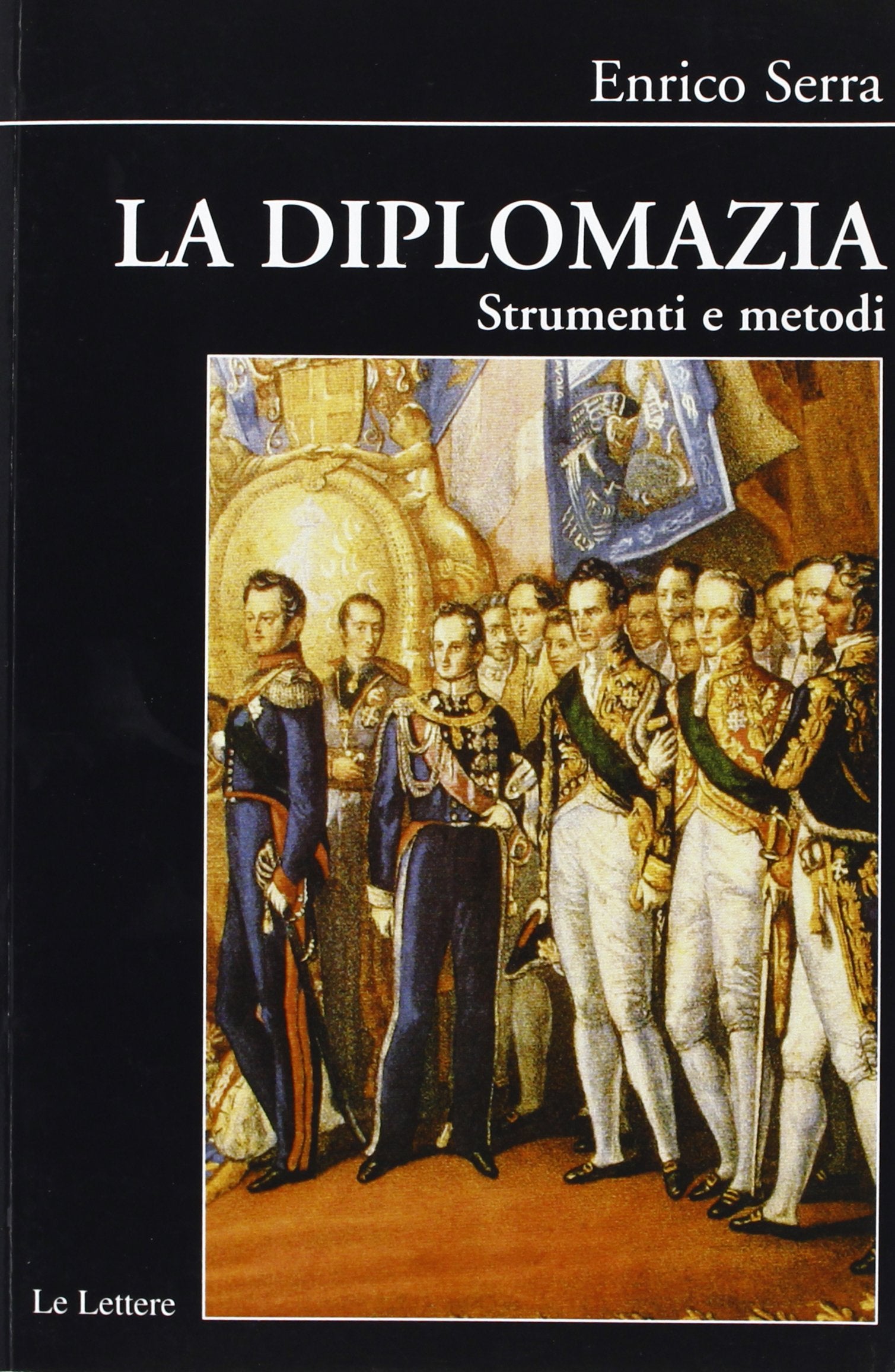 La diplomazia. Strumenti e metodi book