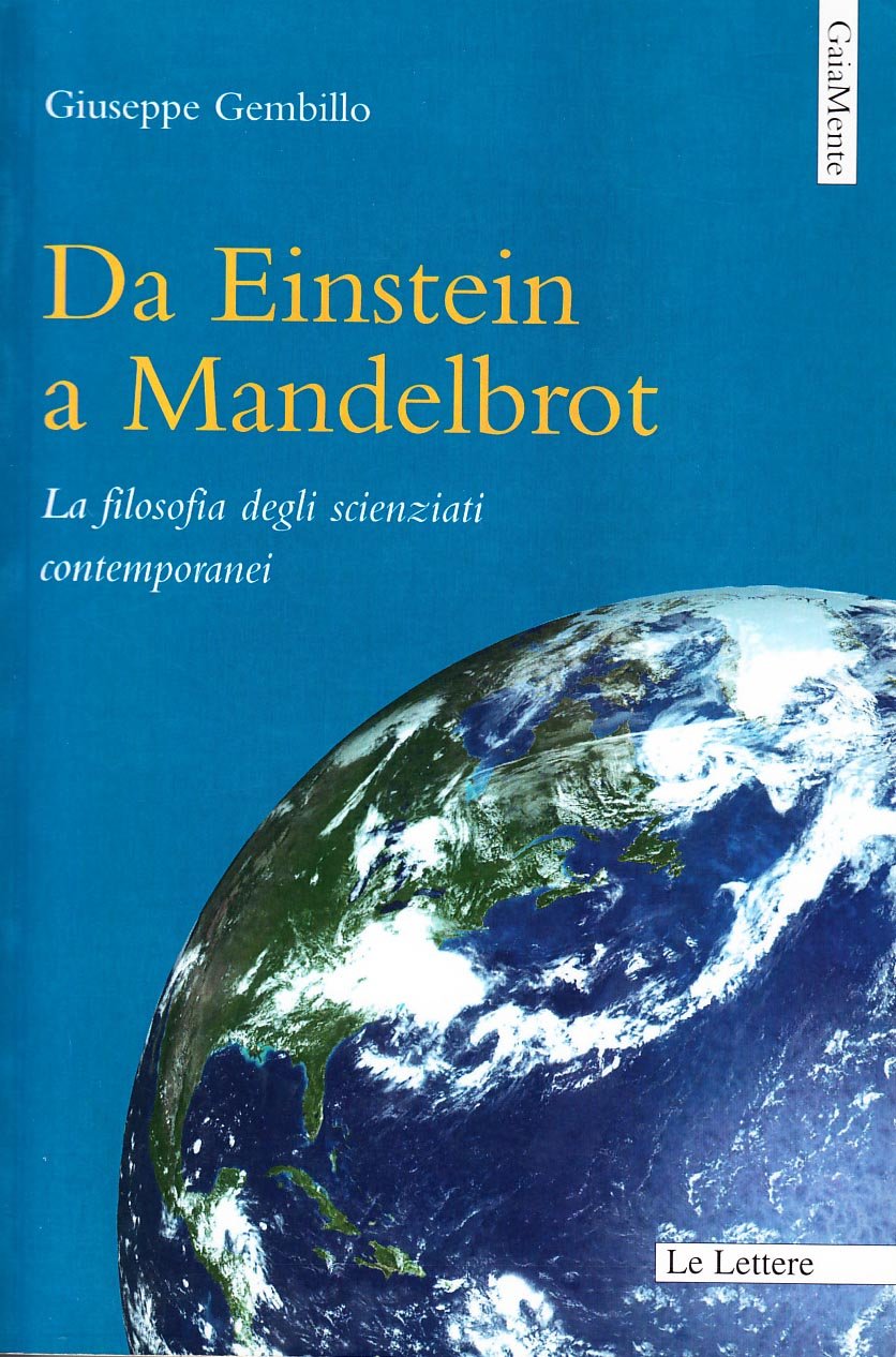 Da Einstein a Mandelbrot. La filosofia degli scienziati contemporanei book