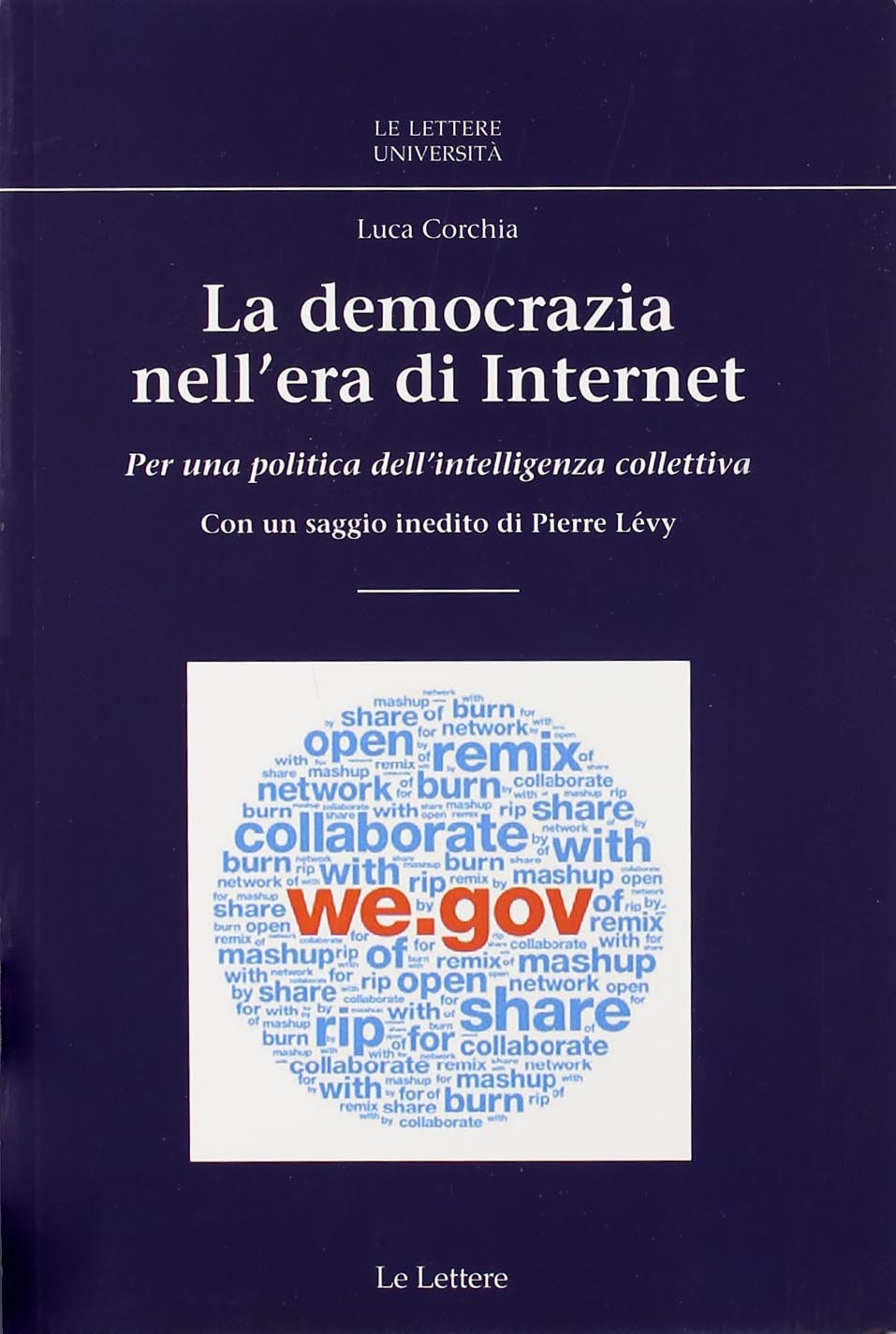 La democrazia nell'era di internet. Per una politica dell'intelligenza collettiva book