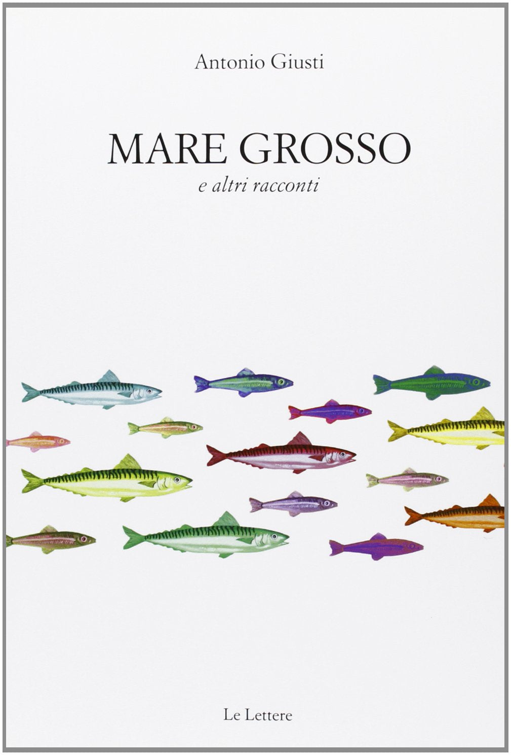 Mare calmo e altri racconti (Pannarrativa) Essays & Short Stories