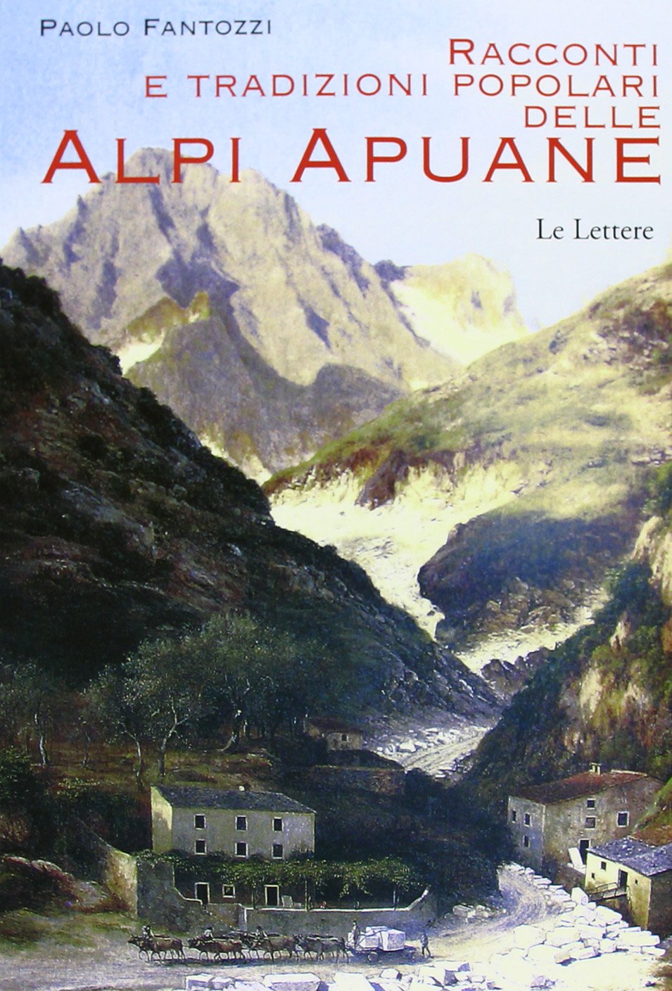 Racconti e tradizioni popolari delle Alpi Apuane book