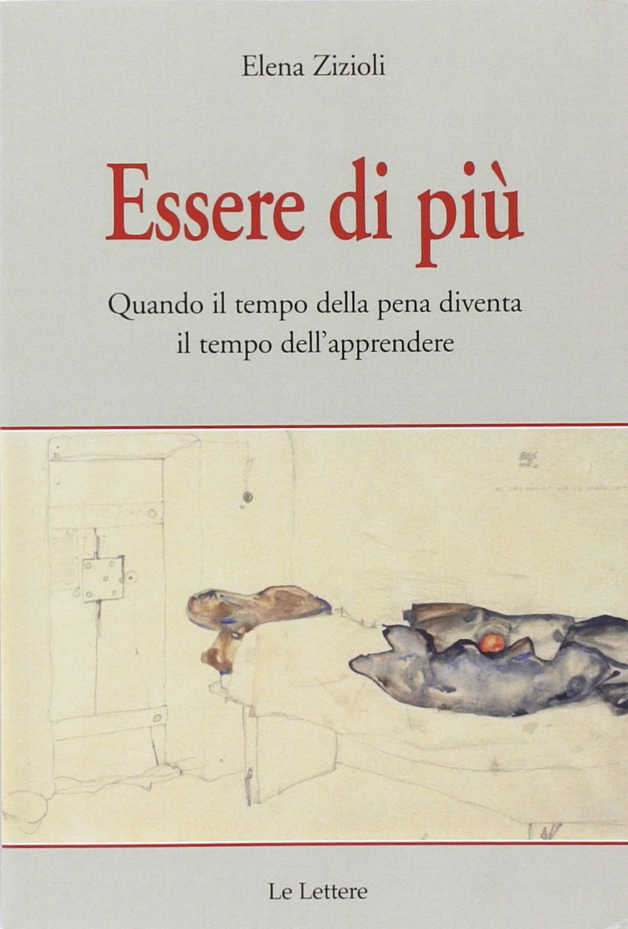 Essere di più. Quando il tempo della pena diventa il tempo dell'apprendere book