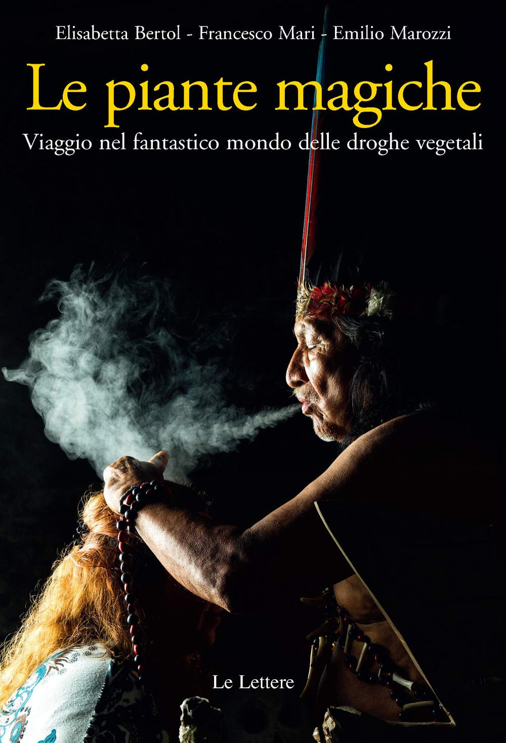 Le piante magiche. Viaggio nel fantastico mondo delle droghe vegetali book
