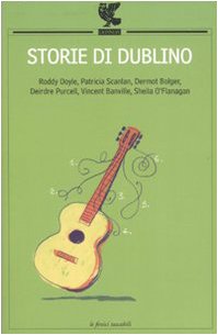 Storie di Dublino (Le Fenici tascabili) Contemporary literature