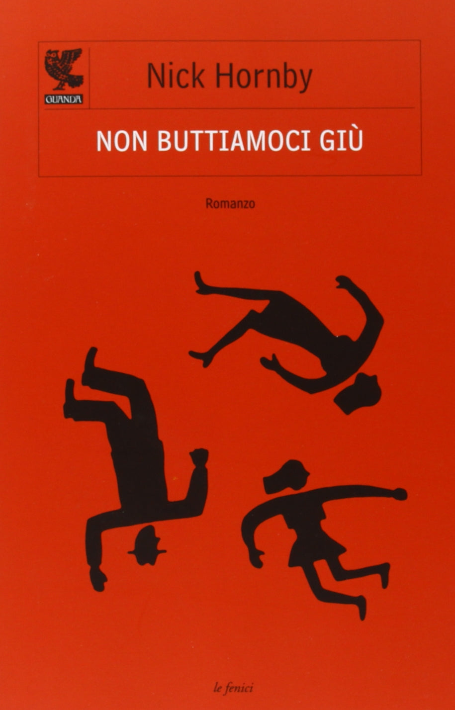 Non buttiamoci giù (Le Fenici tascabili) Contemporary literature
