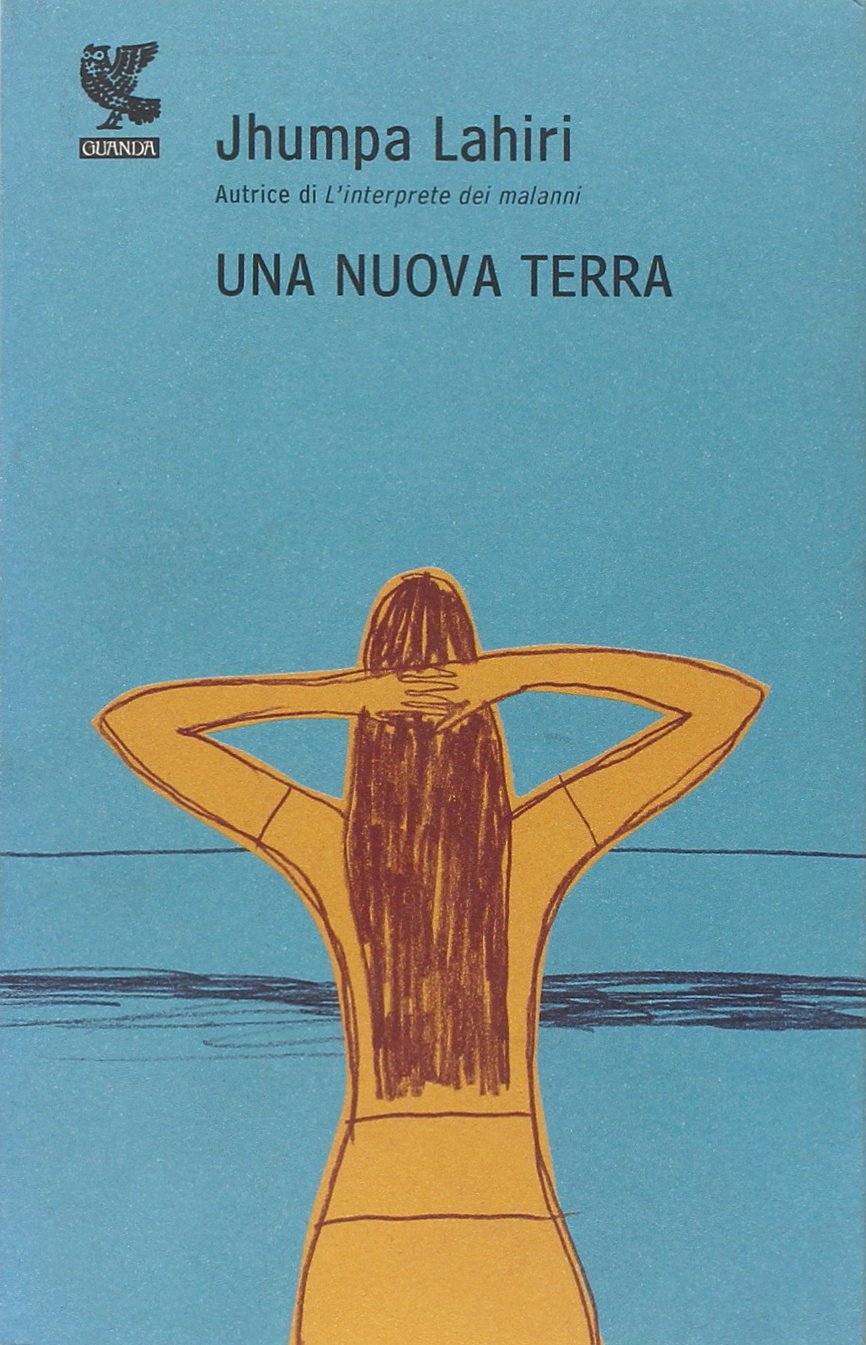 Una nuova terra (Narratori della Fenice) Essays & Short Stories