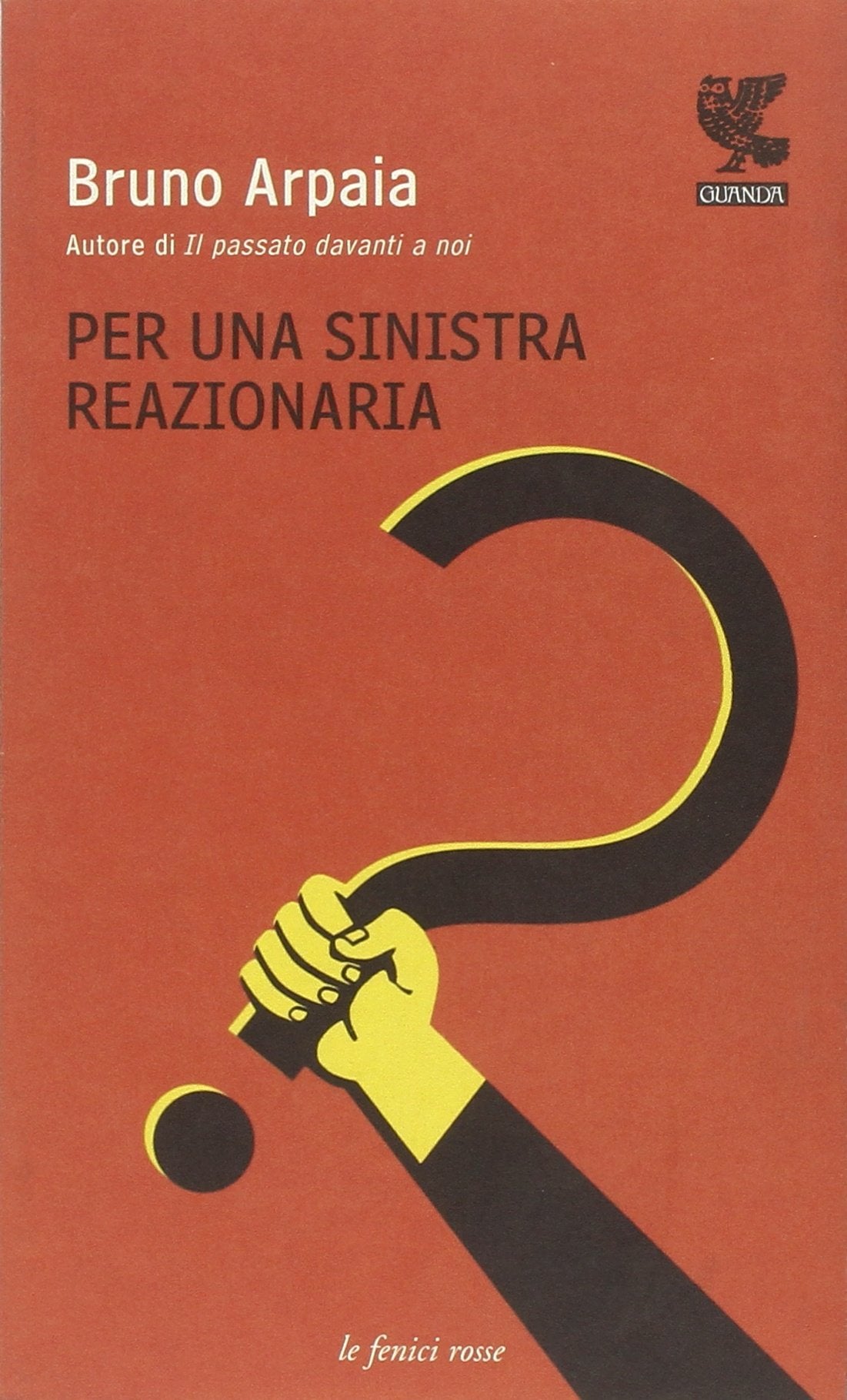 Per una sinistra reazionaria book