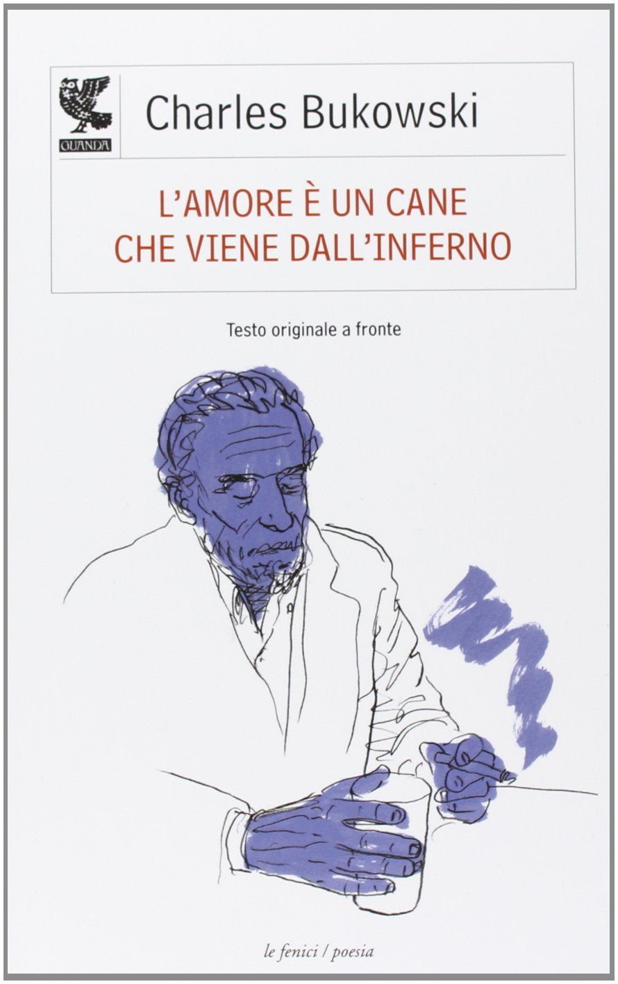 L'amore è un cane che viene dall'inferno. Testo inglese a fronte book