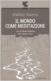 Il mondo come meditazione. Testo inglese a fronte book