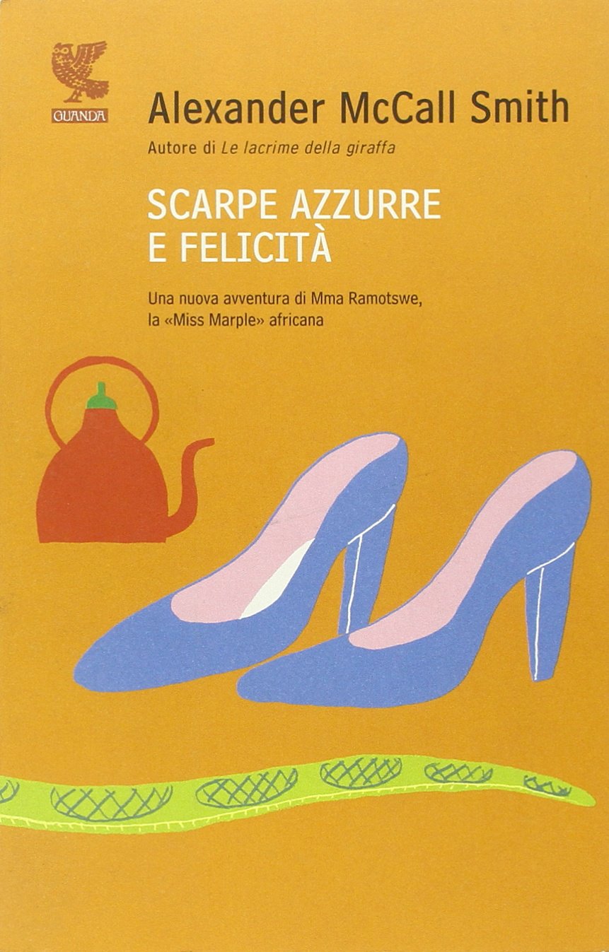 Scarpe azzurre e felicità (Narratori della Fenice) Contemporary literature