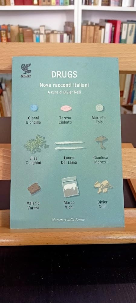 Drugs. Nove racconti italiani Contemporary literature