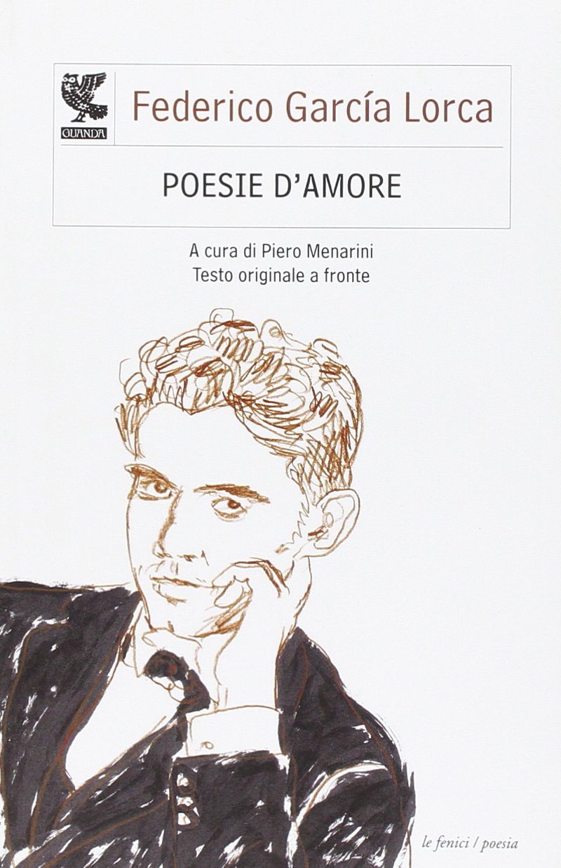 Poesie d'amore. Testo spagnolo a fronte (Le Fenici tascabili) Poetry