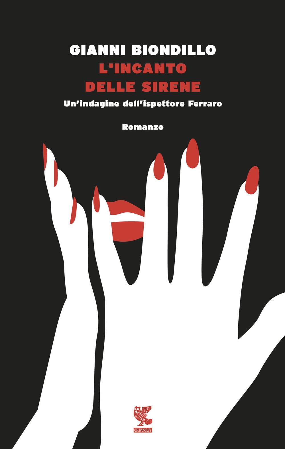 L'incanto delle sirene. Un'indagine dell'ispettore Ferraro (Narratori della Fenice) Contemporary literature
