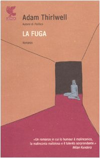 La fuga (Narratori della Fenice) Contemporary literature