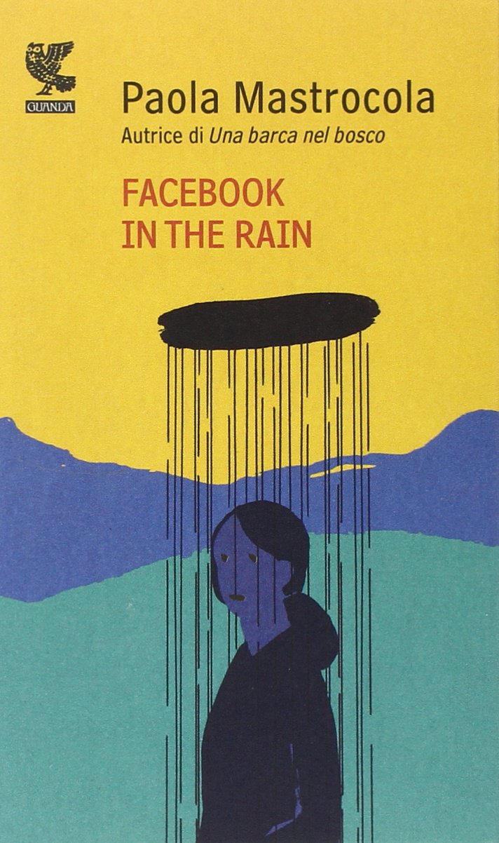 Facebook in the rain (Prosa contemporanea) Contemporary literature