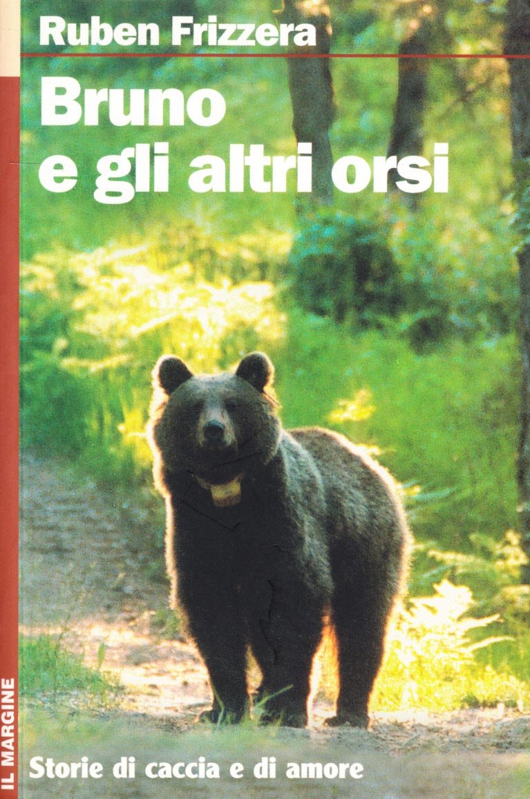 Bruno e gli altri orsi. Storie di caccia e di amore (I larici) Leisure, Home & Garden
