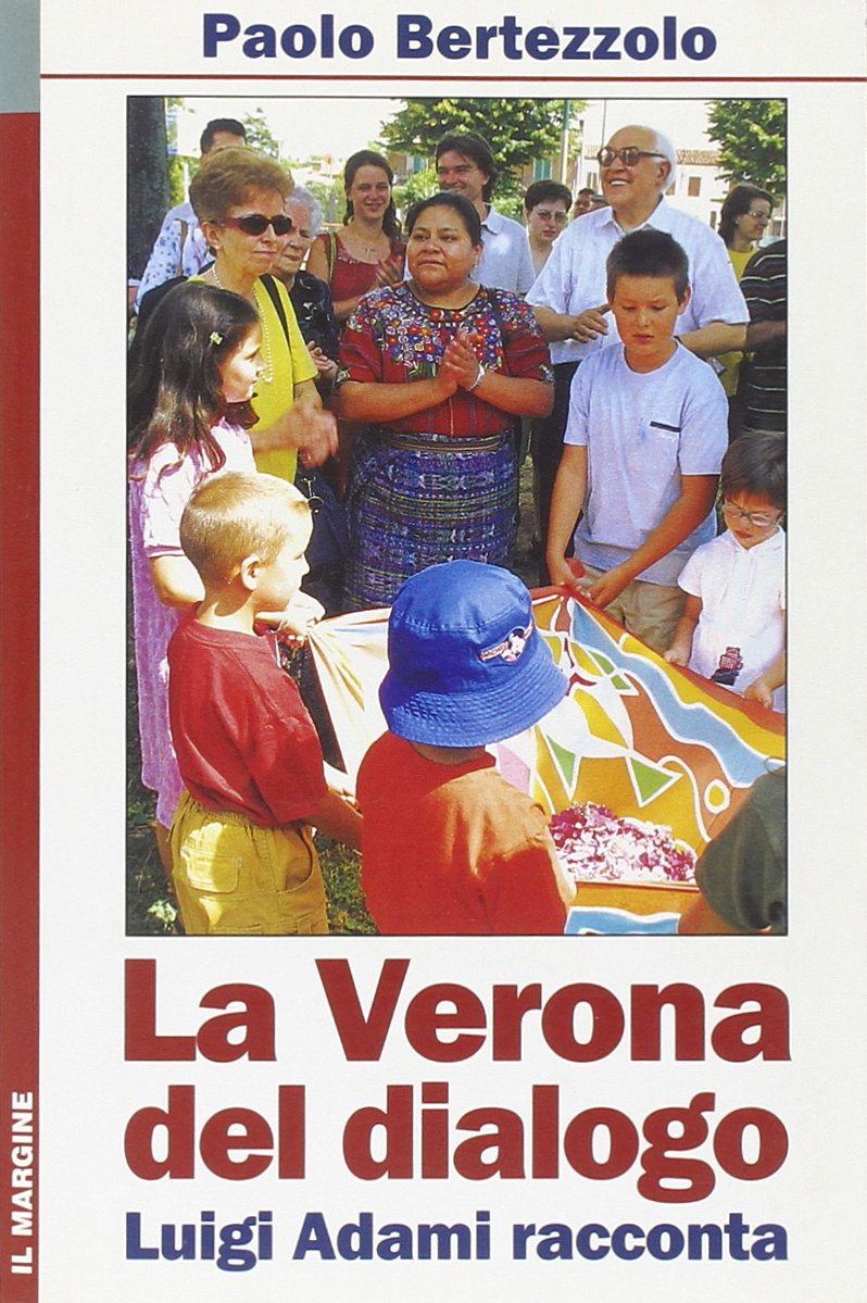 La Verona del dialogo. Luigi Adami racconta book