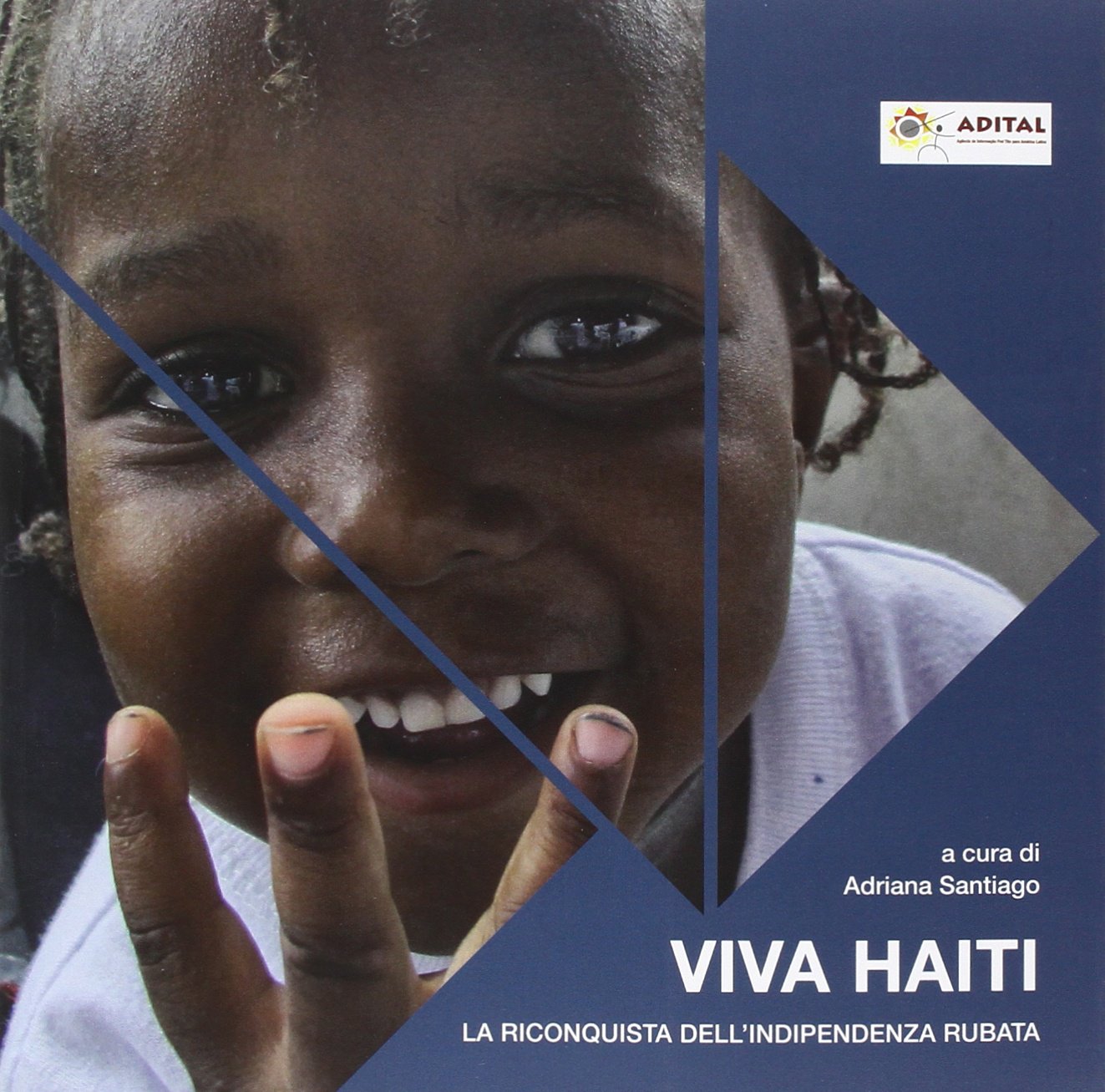 Viva Haiti. Dalle macerie alla speranza Books