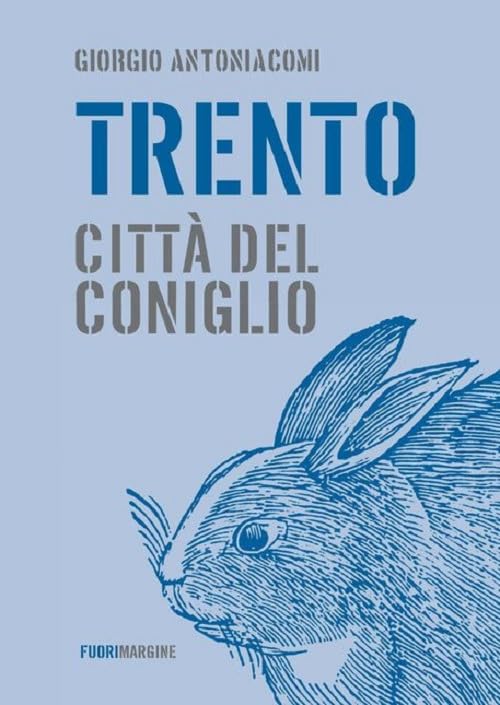 Trento, città del coniglio book