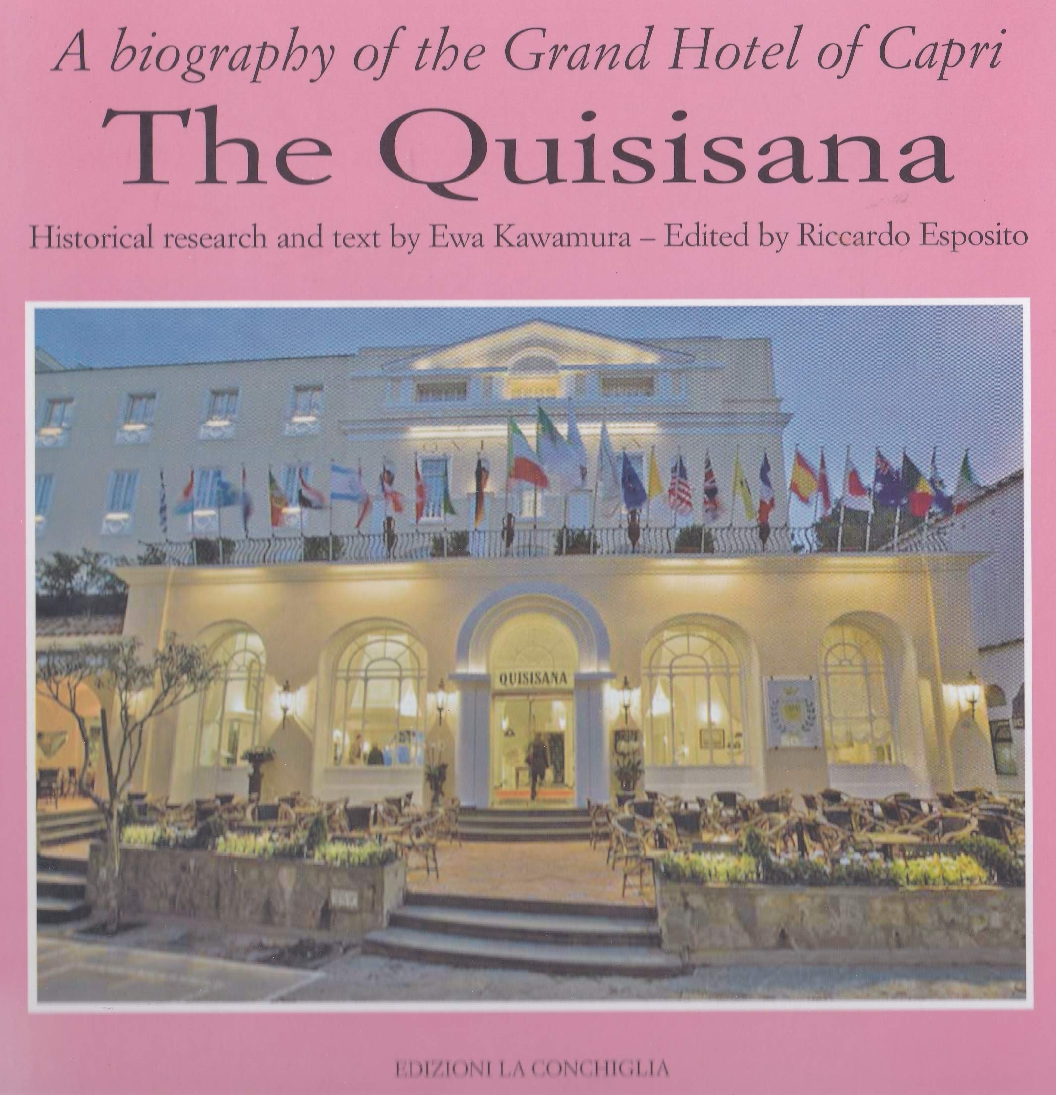 The Quisisana. A biografy of the grand hotel of Capri book