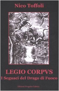 Legio corpus. I seguaci del drago di fuoco book