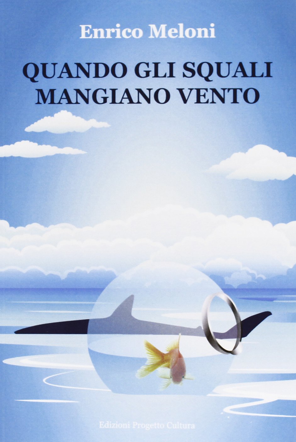 Quando gli squali mangiano vento book