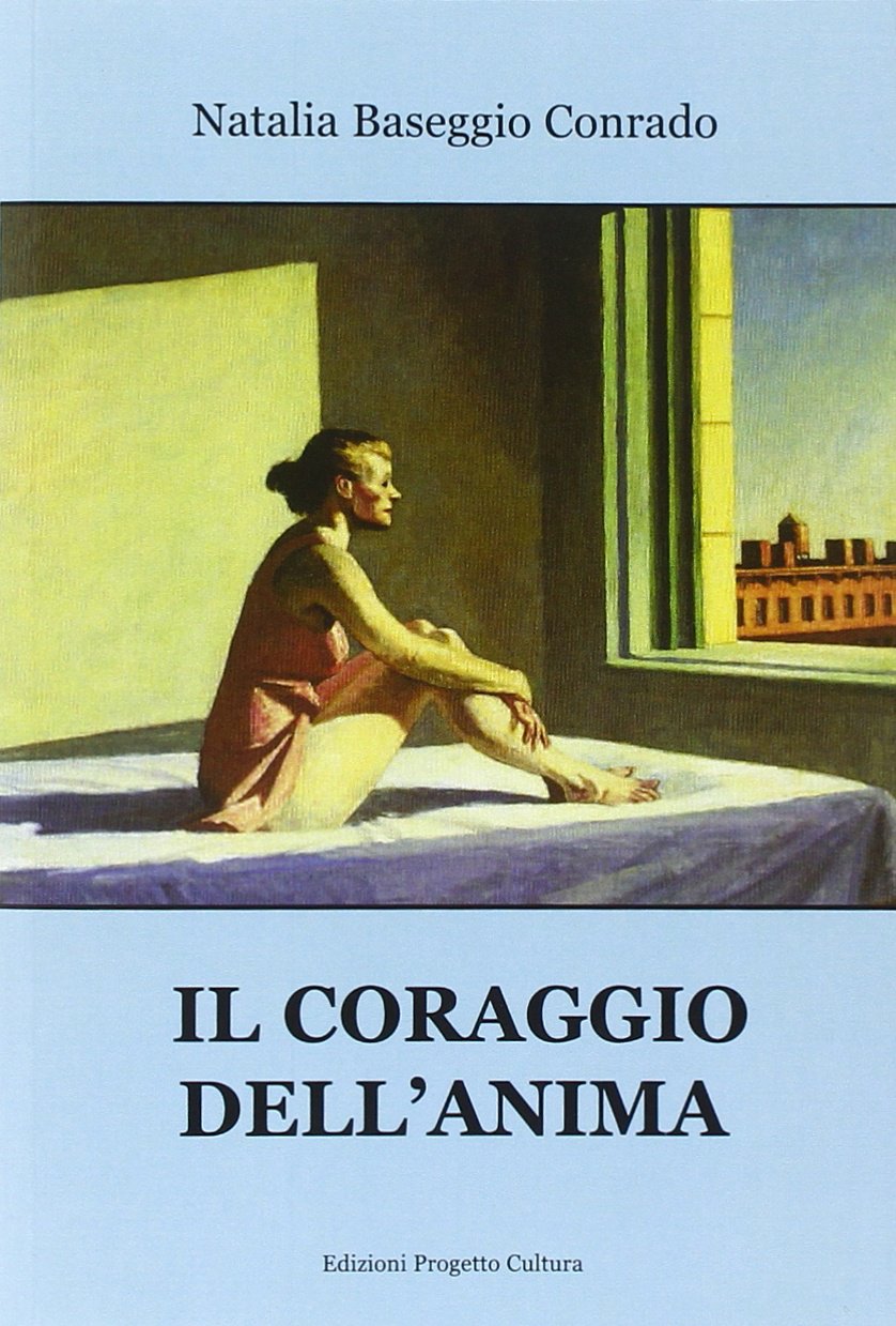 Il coraggio dell'anima (Storie e memorie) Contemporary literature