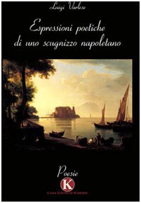 Espressioni poetiche di uno scugnizzo napoletano book