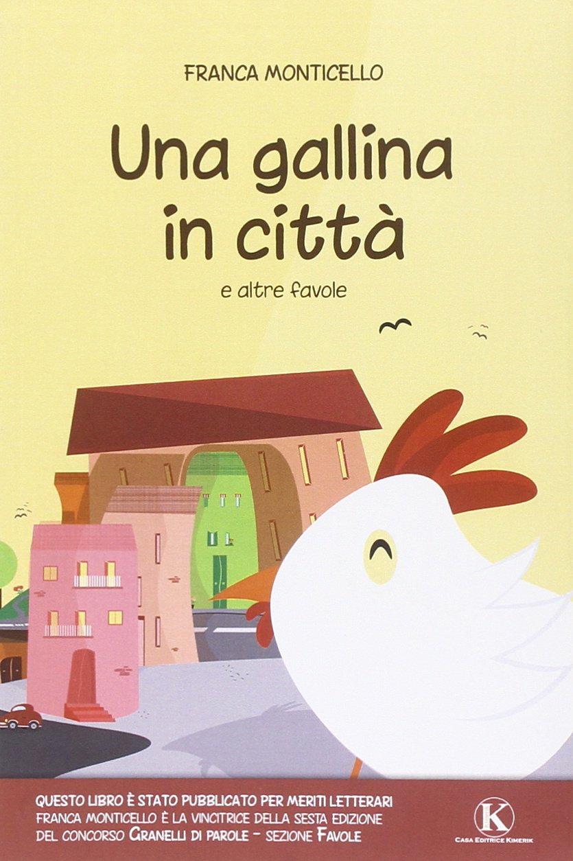 Una gallina in città e altre favole Novels & Short Stories